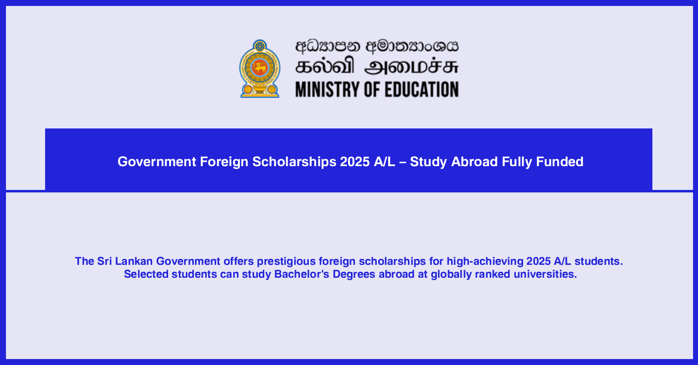 Government Foreign Scholarships 2025 A/L – Study Abroad Fully Funded