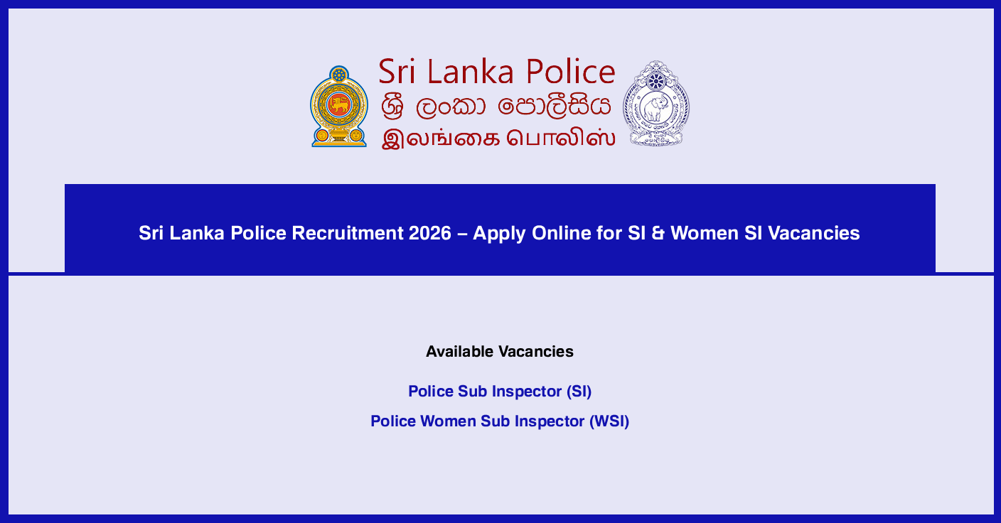 Sri Lanka Police Recruitment 2026 – Apply Online for SI and Women SI Vacancies